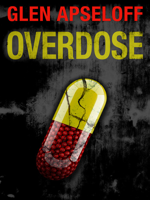 Title details for Overdose by Glen Apseloff - Available